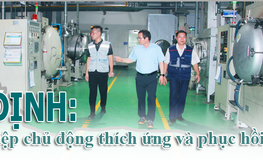 Nam Định: Doanh nghiệp chủ động thích ứng và phục hồi